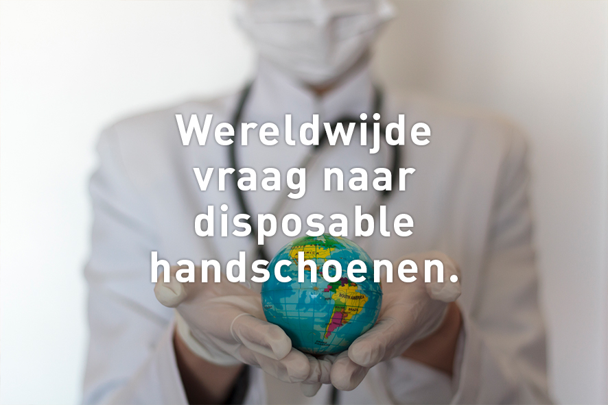 Wereldwijde vraag naar disposable handschoenen