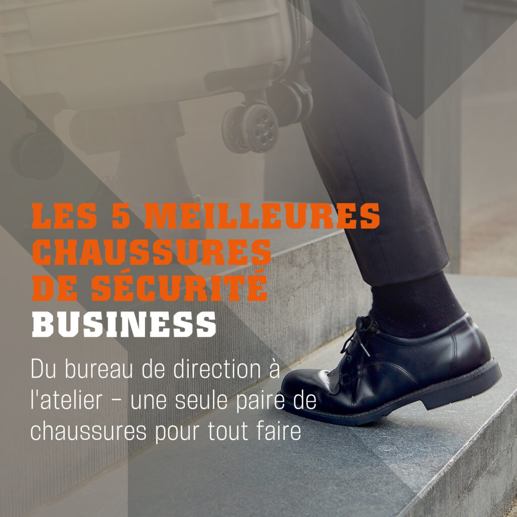 EMMA - Le top 5 des chaussures de sécurité pour les professionnels qui veulent allier élégance et sécurité